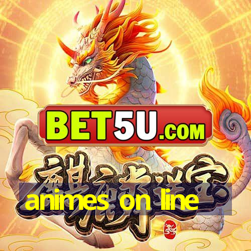 animes on line